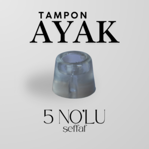 Tampon Ayak 5 No Şeffaf | Darbe ve Çizilmeye Karşı